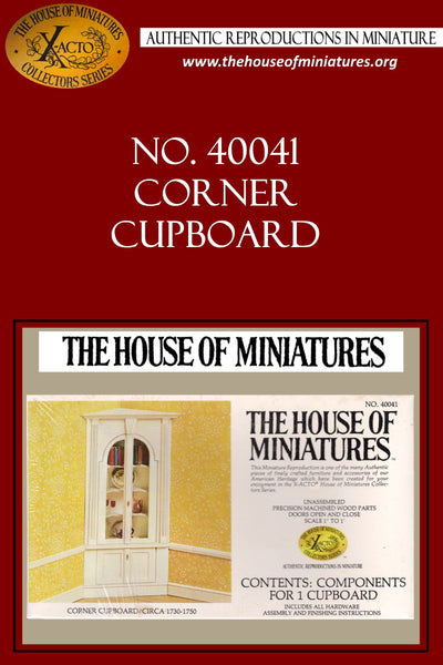 House of Miniatures Furniture Kit #40041 X-Acto Corner Cupboard XActo Dollhouse Mini Miniature Miniture 40041