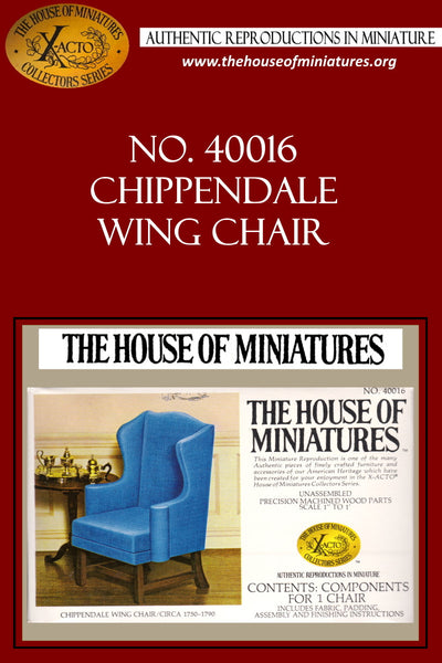 House of Miniatures Furniture Kit #40016 X-Acto Chippendale Wing Chair XActo Dollhouse Mini Miniature Miniture 40016