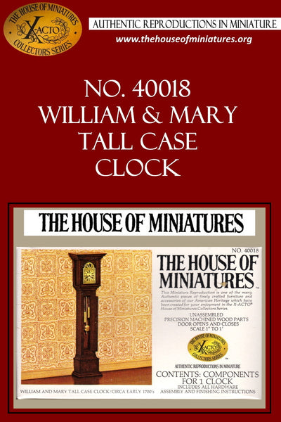 House of Miniatures Furniture Kit #40018 X-Acto William & Mary Tall Case Clock XActo Dollhouse Mini Miniature Miniture 40018